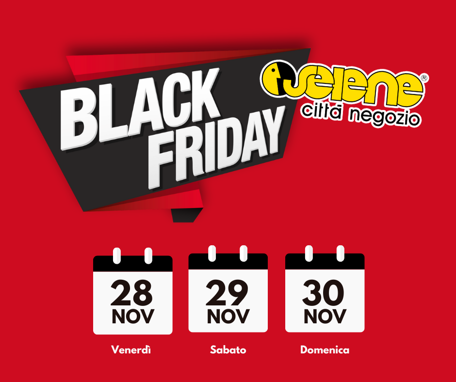 black friday 2025 selene città negozio